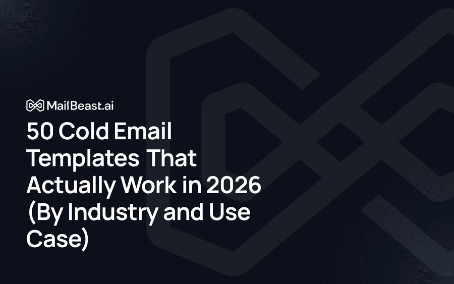 Hero image for: 50 Cold Email Templates That Actually Work in 2026 (By Industry and Use Case)