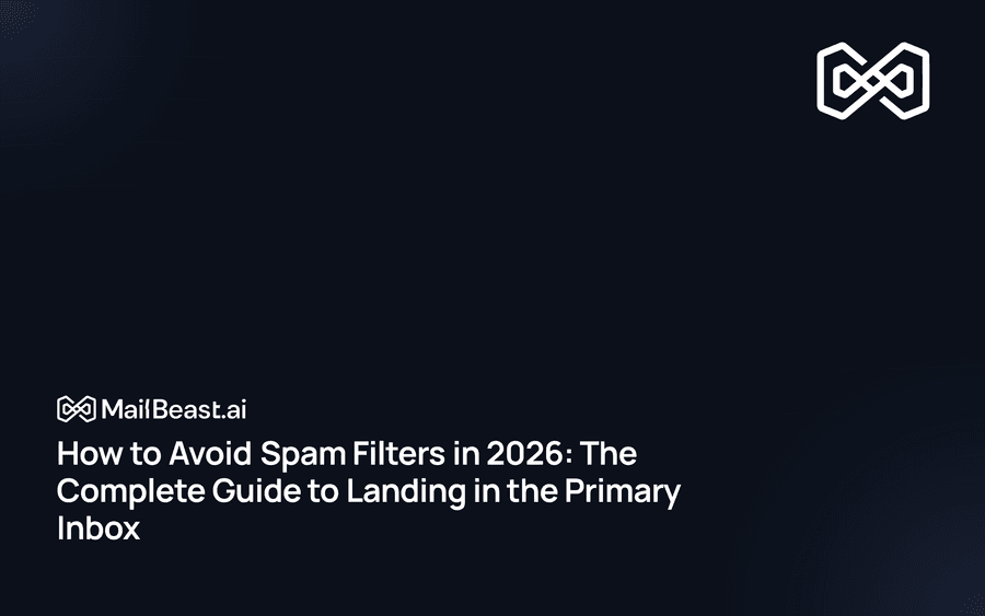 Hero image for: How to Avoid Spam Filters in 2026: The Complete Guide to Landing in the Primary Inbox