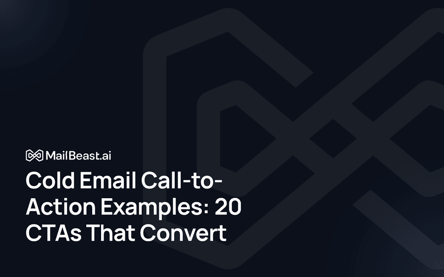 Hero image for: Cold Email Call-to-Action Examples: 20 CTAs That Convert