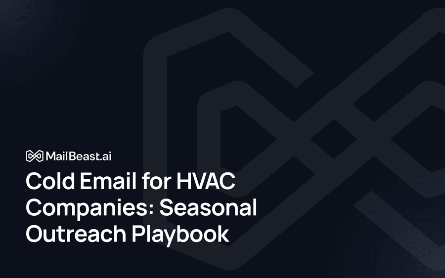 Hero image for: Cold Email for HVAC Companies: Seasonal Outreach Playbook