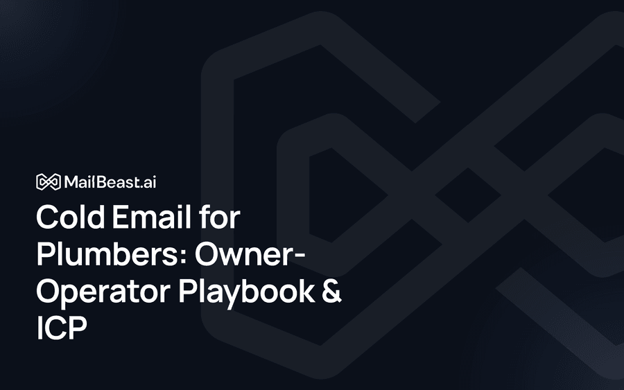 Hero image for: Cold Email for Plumbers: Owner-Operator Playbook & ICP
