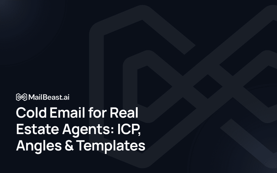 Hero image for: Cold Email for Real Estate Agents: ICP, Angles & Templates