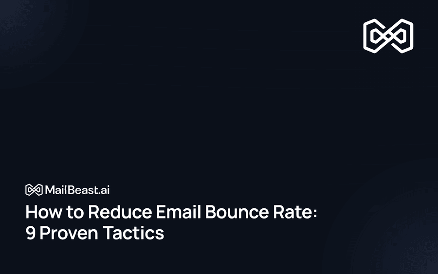 Hero image for: How to Reduce Email Bounce Rate: 9 Proven Tactics