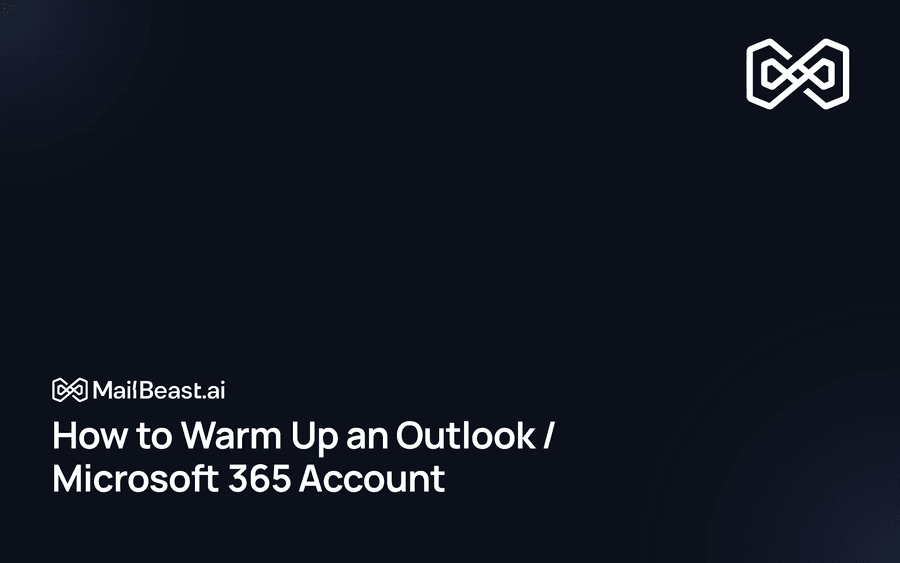 Hero image for: How to Warm Up an Outlook / Microsoft 365 Account