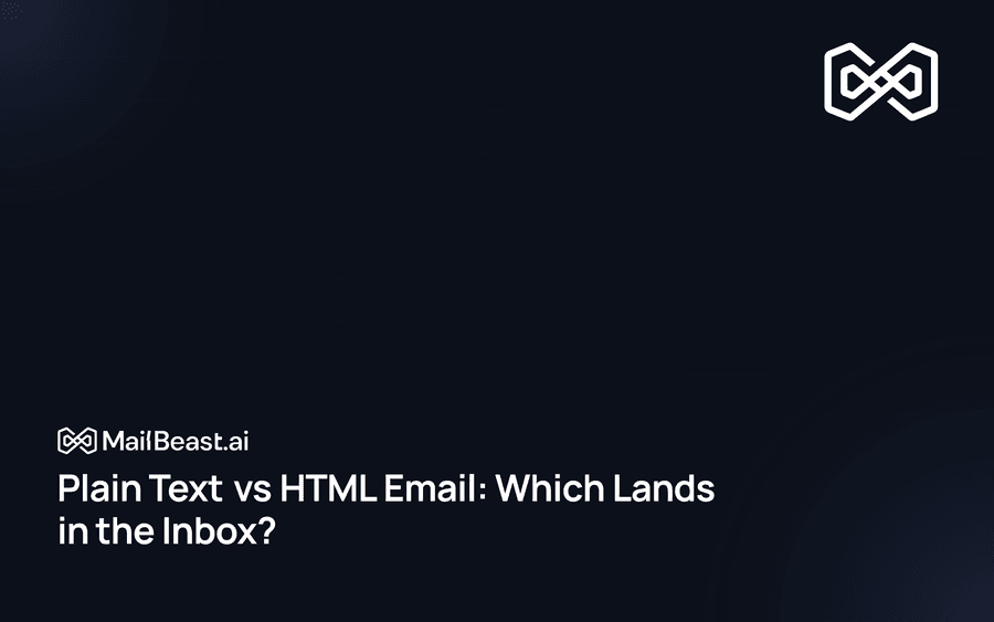 Hero image for: Plain Text vs HTML Email: Which Lands in the Inbox?