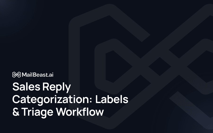 Hero image for: Sales Reply Categorization: Labels & Triage Workflow