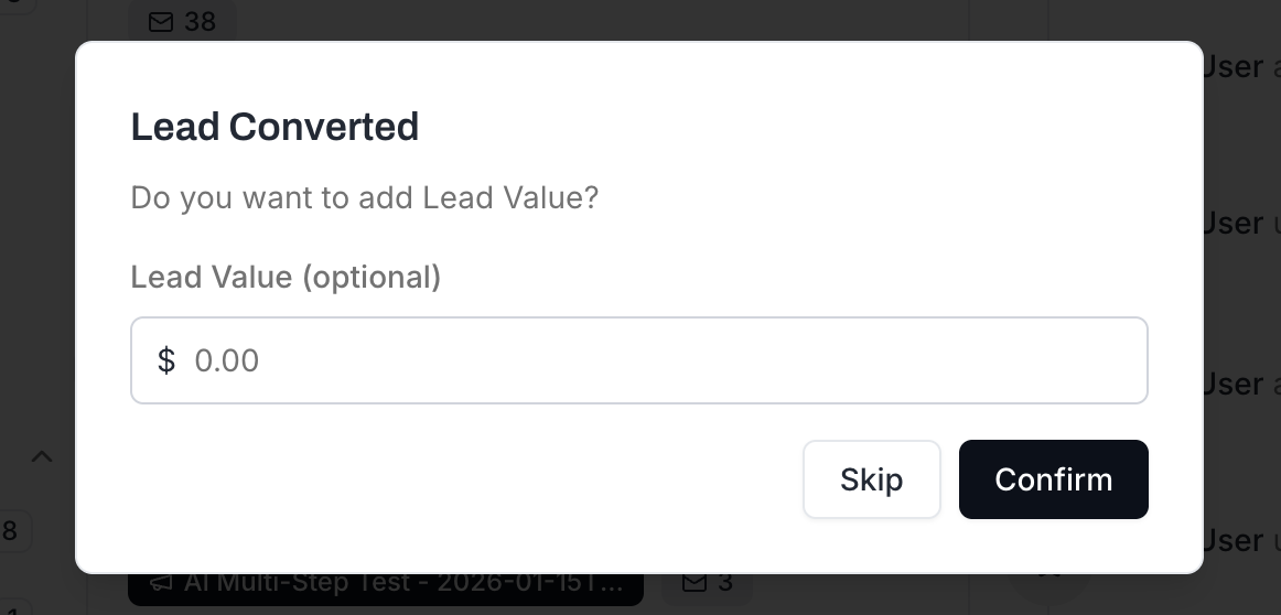 Lead Converted dialog with prompt "Do you want to add Lead Value?", a dollar-prefixed input labelled "Lead Value (optional)" with placeholder 0.00, and Skip / Confirm buttons